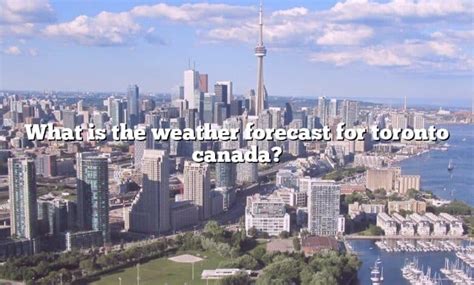 toronto minutecast|Toronto, Ontario 7 Day Weather .